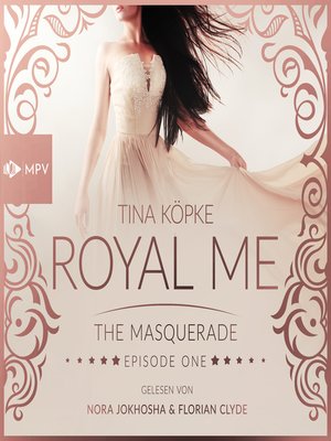 cover image of The Masquerade--Royal Me, Episode 1